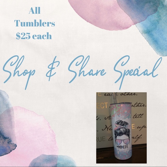 Shop & Share Special $25 for tumblers no limit - Picture 1 of 1